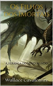 Baixar Os Filhos dos Imortais: A Heran&ccedil;a do Novo Mundo pdf, epub, eBook