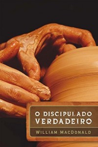 Baixar O discipulado verdadeiro (2ª edição ampliada) pdf, epub, eBook