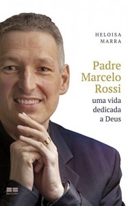 Baixar Padre Marcelo Rossi: Uma vida dedicada a Deus pdf, epub, eBook