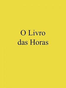 Baixar O Livro das Horas pdf, epub, eBook