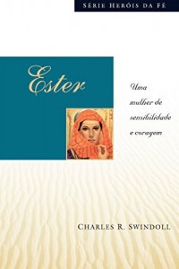 Baixar Ester – Série Heróis da Fé: 1 pdf, epub, eBook