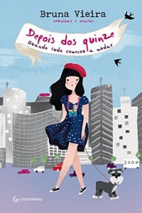 Baixar Depois dos quinze: Quando tudo começou a mudar pdf, epub, eBook