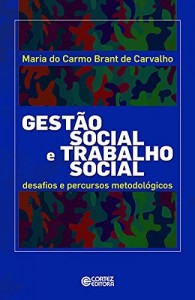 Baixar Gest&atilde;o social e trabalho social: desafios e percursos metodol&oacute;gicos pdf, epub, eBook