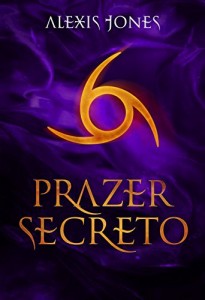 Baixar Prazer Secreto (Pacto Secreto Livro 2) pdf, epub, eBook