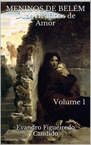 Baixar MENINOS DE BEL&Eacute;M Duas Hist&oacute;rias de Amor Volume 1 pdf, epub, eBook