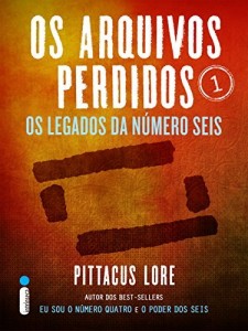 Baixar Os Arquivos Perdidos 1: Os legados da Número Seis (Os Ledados de Lorien)  Os Arquivos Perdidos 1: Os legados da… pdf, epub, eBook