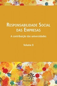 Baixar Responsabilidade social das empresas: A contribuição das universidades vol. 8 pdf, epub, eBook