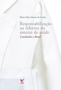 Baixar Responsabilização na reforma do sistema de sáude: Catalunha e Brasil pdf, epub, eBook