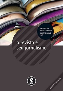 Baixar A Revista e seu Jornalismo (Comunica&ccedil;&atilde;o) pdf, epub, eBook