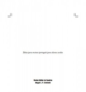 Baixar Id&eacute;ias para ensinar portugu&ecirc;s para alunos surdos: Id&eacute;ias para ensinar portugu&ecirc;s para alunos surdos pdf, epub, eBook