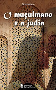Baixar O Mu&ccedil;ulmano e a Judia pdf, epub, eBook