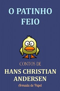 Baixar O Patinho Feio (Contos de Hans Christian Andersen Livro 10) pdf, epub, eBook