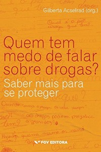 Baixar Quem tem medo de falar sobre drogas?: saber mais para se proteger pdf, epub, eBook