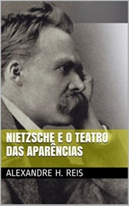 Baixar Nietzsche e o teatro das aparências: Ensaios sobre o Nascimento da Tragédia pdf, epub, eBook