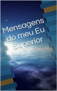 Baixar Mensagens do meu Eu Superior pdf, epub, eBook
