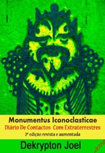 Baixar Monumentus Iconoclastica – Diario de Contactos Extraterrestres pdf, epub, eBook