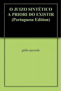 Baixar O JUIZO SINT&Eacute;TICO A PRIORI DO EXISTIR pdf, epub, eBook