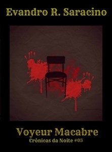 Baixar Voyeur Macabre (Cr&ocirc;nicas da Noite Livro 5) pdf, epub, eBook
