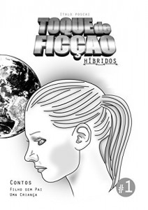 Baixar Toque de Ficção #1: Híbridos pdf, epub, eBook