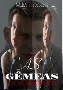 Baixar As gêmeas devem morrer: Até que ponto você iria para proteger um filho? pdf, epub, eBook