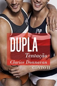 Baixar Dupla tenta&ccedil;&atilde;o (CONTO II): O jogo do sexo pdf, epub, eBook