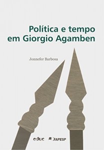 Baixar Pol&iacute;tica e tempo em Giorgio Agamben pdf, epub, eBook
