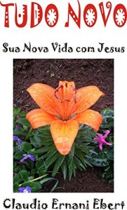 Baixar TUDO NOVO: Sua Nova Vida com Jesus pdf, epub, eBook