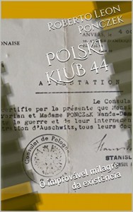 Baixar POLSKI KLUB 44: O improv&aacute;vel milagre da exist&ecirc;ncia pdf, epub, eBook