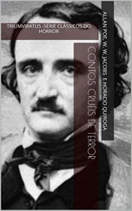 Baixar Contos Cru&eacute;is de Terror (Cl&aacute;ssicos do Horror Livro 4) pdf, epub, eBook
