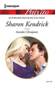 Baixar Acordo Ultrajante – Harlequin Paixão Ed.466 pdf, epub, eBook