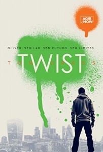 Baixar Twist: Oliver: Sem lar. Sem futuro. Sem limites. pdf, epub, eBook