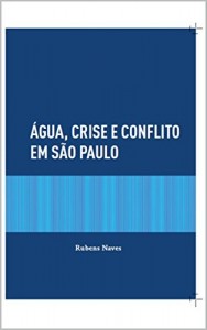 Baixar &Aacute;gua, Crise e Conflito em S&atilde;o Paulo pdf, epub, eBook