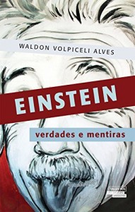 Baixar Einstein – verdades e mentiras pdf, epub, eBook