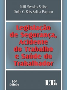 Baixar Legislação de Segurança, Acidente do Trabalho e Saúde do Trabalhador pdf, epub, eBook