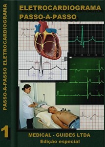 Baixar Guia de Eletrocardiograma: Passo-a-passo (Manuais M&eacute;dico) pdf, epub, eBook