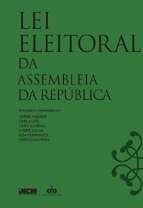 Baixar Lei Eleitoral da Assembleia da Rep&uacute;blica – Anotada e Comentada pdf, epub, eBook