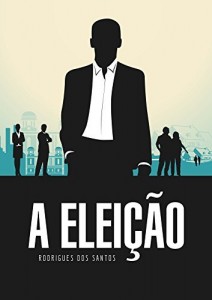 Baixar A Elei&ccedil;&atilde;o pdf, epub, eBook
