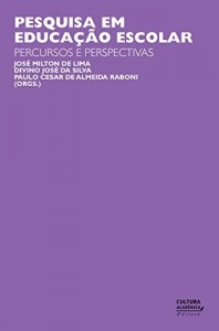 Baixar Pesquisa em educa&ccedil;&atilde;o escolar: percursos e perspectivas pdf, epub, eBook