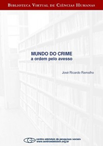 Baixar Mundo do crime: a ordem pelo avesso pdf, epub, eBook