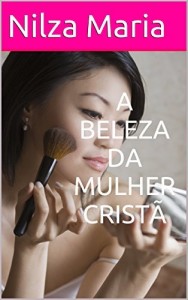Baixar A BELEZA DA MULHER CRIST&Atilde; pdf, epub, eBook
