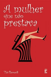 Baixar A mulher que não prestava pdf, epub, eBook