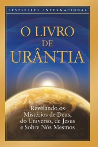 Baixar O Livro de Urântia: Revelando os Misterios de Deus, do Universo, de Jesus e Sobre Nos Mesmos pdf, epub, eBook