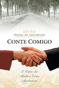 Baixar Conte comigo – O valor da mulher como ajudadora pdf, epub, eBook