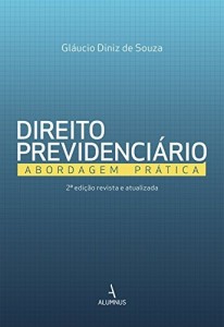 Baixar Direito Previdenci&aacute;rio : abordagem pr&aacute;tica pdf, epub, eBook