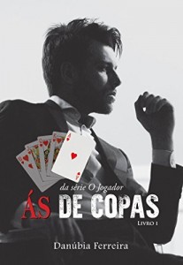 Baixar O Jogador: Livro 01 &Aacute;s de Copas pdf, epub, eBook
