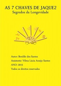 Baixar As 7 Chaves de Jaque2: Segredos da Longevidade pdf, epub, eBook