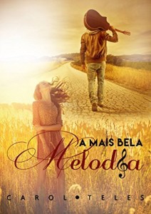 Baixar A Mais Bela Melodia: Livro 1 pdf, epub, eBook