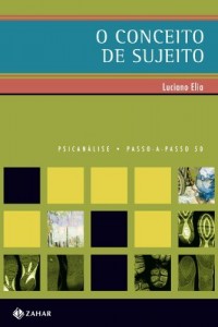 Baixar O Conceito de Sujeito (Passo-a-Passo Psican&aacute;lise Livro 50) pdf, epub, eBook