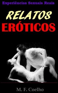 Baixar RELATOS ER&Oacute;TICOS: Romance Contempor&acirc;neo pdf, epub, eBook
