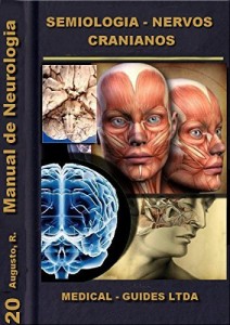 Baixar Manual de Neurologia: Semiologia dos Pares Cranianos (Manuais M&eacute;dicos Livro 3) pdf, epub, eBook